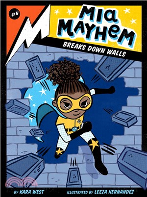 Mia Mayhem Breaks Down Walls (Mia Mayhem #4)