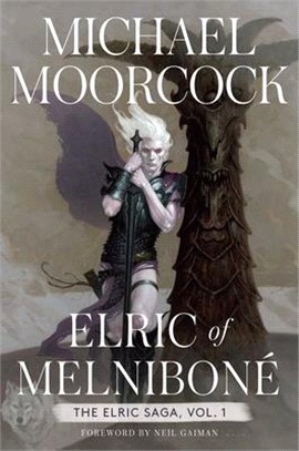Elric of Melniboné, 1: The Elric Saga Part 1