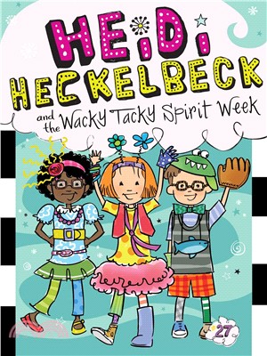 #27: Heidi Heckelbeck and the Wacky Tacky Spirit Week (平裝本)