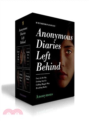 Anonymous Diaries Left Behind ― Lucy in the Sky; Letting Ana Go; Calling Maggie May; Breaking Bailey
