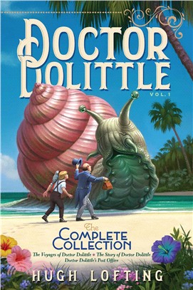 The Voyages of Doctor Dolittle / the Story of Doctor Dolittle / Doctor Dolittle's Post Office
