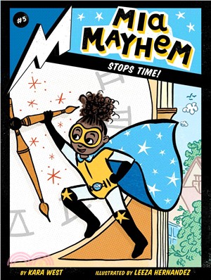Mia Mayhem Stops Time! (Mia Mayhem #5)