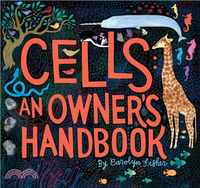 Cells ― An Owner's Handbook