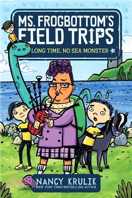 Long Time, No Sea Monster (Ms. Frogbottom's Field Trips 2)