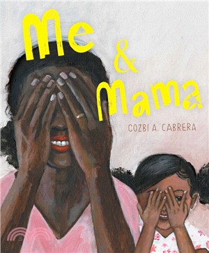 Me & Mama (2021 Caldecott Honor Books)
