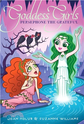 Persephone The Grateful (Goddess Girls 25)