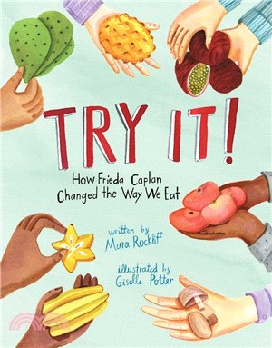Try It! ― How Frieda Caplan Changed the Way We Eat