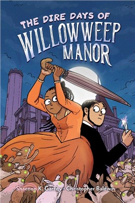 The dire days of Willowweep manor /