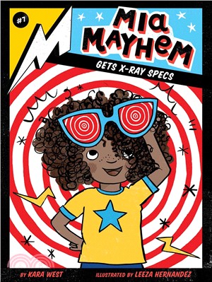 Mia Mayhem Gets X-ray Specs (Mia Mayhem #7)