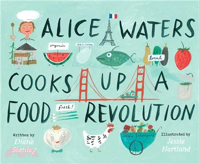 Alice Waters cooks up a food...