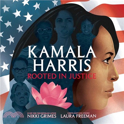 Kamala Harris :rooted in justice /