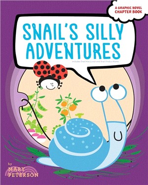 Snail's Silly Adventures ― Snail Has Lunch; Snail Finds a Home
