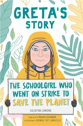 Greta's Story ― The Schoolgirl Who Went on Strike to Save the Planet