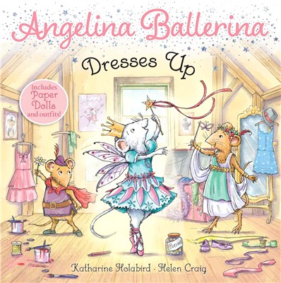 Angelina Ballerina : Angelina Ballerina Dresses Up