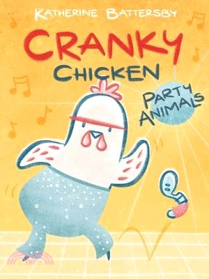 Cranky Chicken #2: Party Animals (graphic novel)