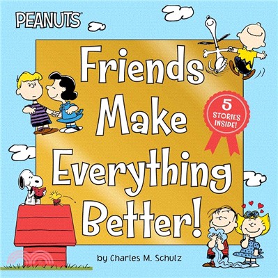 Friends Make Everything Better!: Snoopy and Woodstock's Great Adventure; Woodstock's Sunny Day; Nice to Meet You, Franklin!: Be a Good Sport, Charlie Brown!; Snoopy's Snow Day!