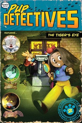 Pup Detectives #2: The Tiger's Eye (graphic novel)