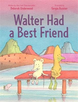 Walter Had a Best Friend (Publishers Weekly Best Children's Books of 2022)