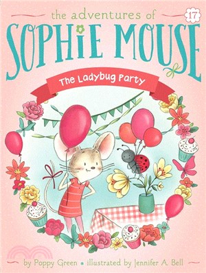 The Ladybug Party (Adventures of Sophie Mouse #17)