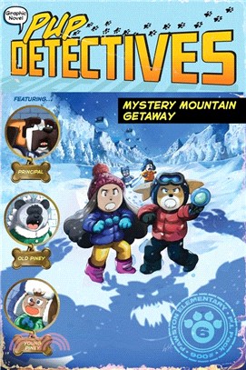Pup Detectives #6: Mystery Mountain Getaway (graphic novel)