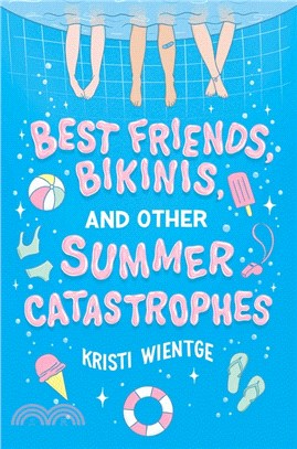 Best Friends, Bikinis, and Other Summer Catastrophes