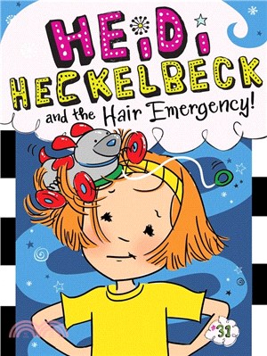 #31: Heidi Heckelbeck and the Hair Emergency! (平裝本)