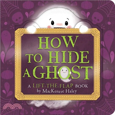 How to Hide a Ghost (硬頁書)