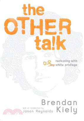 The other talk :reckoning with our white privilege /