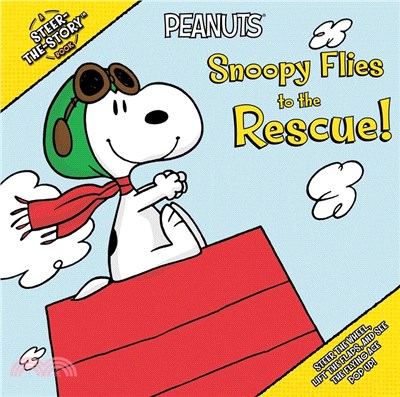 Snoopy Flies to the Rescue!: A Steer-The-Story Book