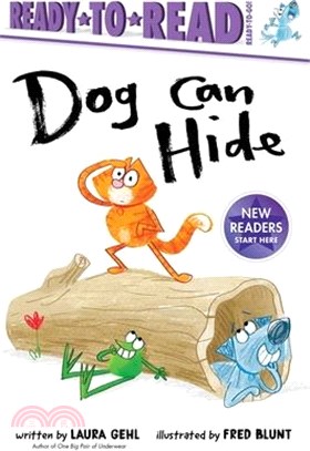 Dog Can Hide: Ready-To-Read Ready-To-Go!
