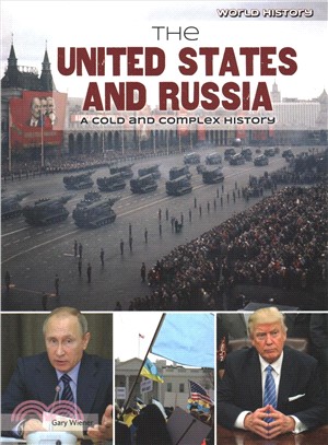 The United States and Russia ― A Cold and Complex History