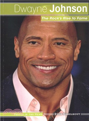 Dwayne Johnson ― The Rock Rise to Fame