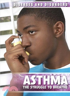 Asthma ― The Struggle to Breathe