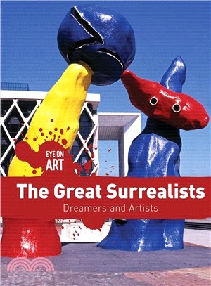 The Great Surrealists ― Dreamers and Artists