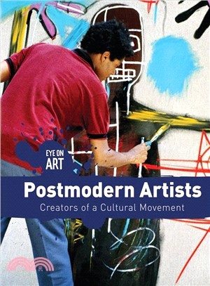 Postmodern Artists ― Creators of a Cultural Movement