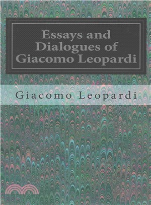 Essays and Dialogues of Giacomo Leopardi