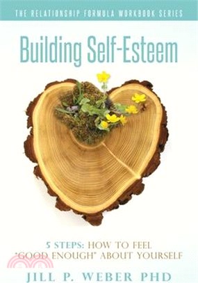 Building Self-esteem 5 Steps ― How to Feel Good Enough About Yourself
