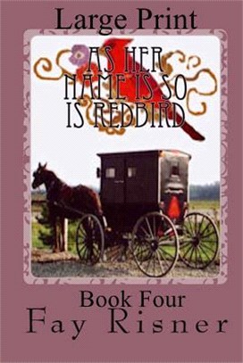 As Her Name Is So Is Redbird ― Nurse Hal Among the Amish