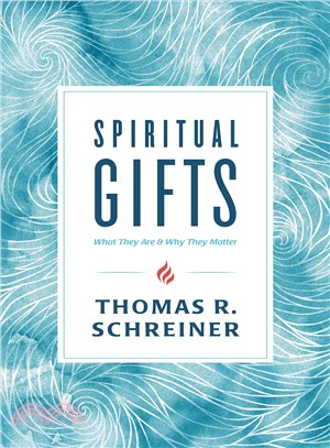 Spiritual Gifts ― What They Are and Why They Matter