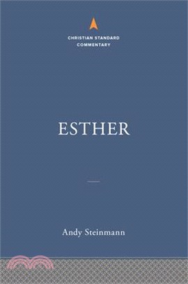 Esther: The Christian Standard Commentary