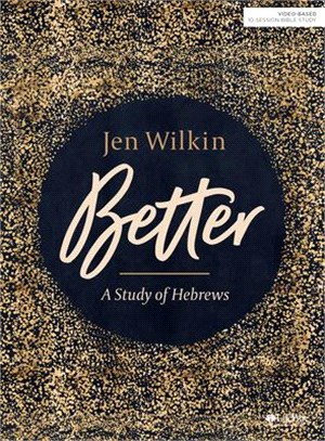 Better ― A Study of Hebrews