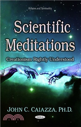 Scientific Meditations：Creationism Rightly Understood