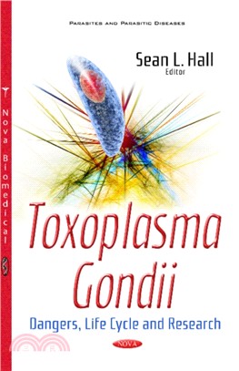 Toxoplasma Gondii：Dangers, Life Cycle & Research