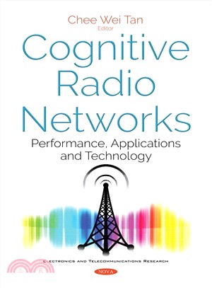 Cognitive Radio Networks: Performance, Applications and Technology