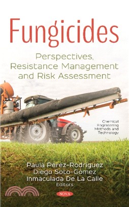Fungicides：Perspectives, Resistance Management and Risk Assessment