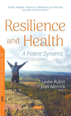 Resilience and Health：A Potent Dynamic