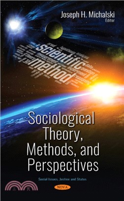 Sociological Theory, Methods, and Perspectives
