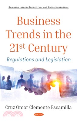 Business Trends in the 21st Century：Regulations and Legislation