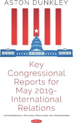 Key Congressional Reports for May 2019 - International Relations