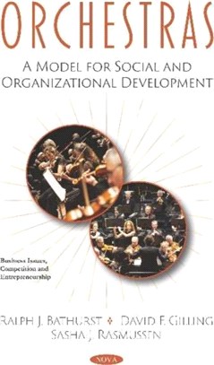 Orchestras：A Model for Social and Organizational Development